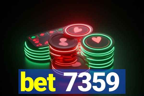 bet 7359